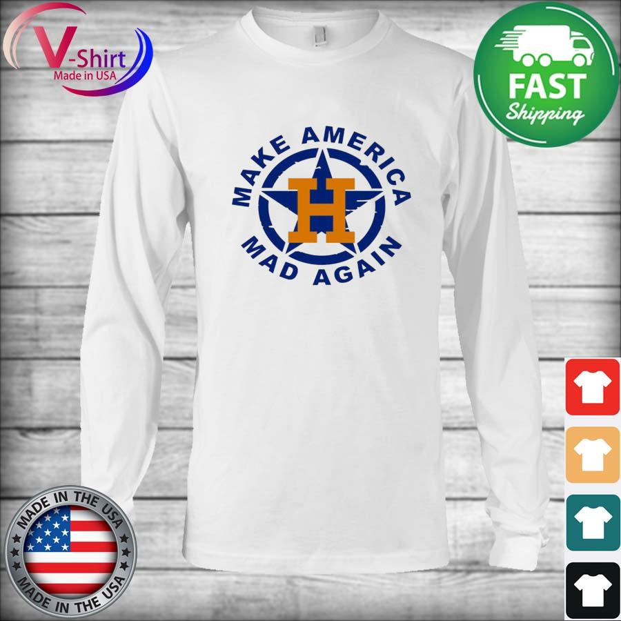 Houston astros phil cox make america mad again shirt, hoodie, longsleeve  tee, sweater