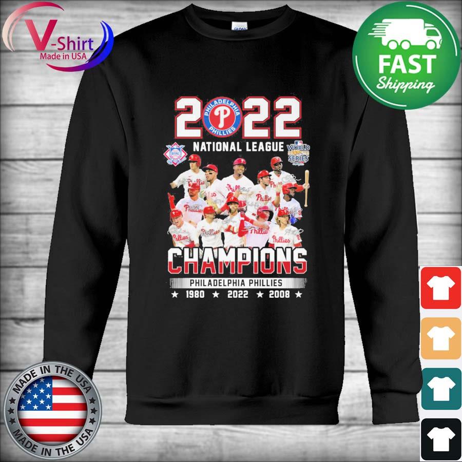 Premium Philadelphia Phillies 2022 National League Champions 1980 2008 2022  signatures shirt, hoodie, sweater, long sleeve and tank top