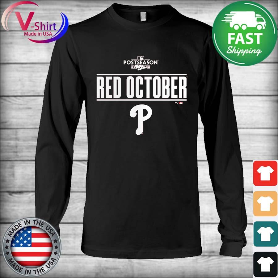 Postseason Red October Philadelphia Phillies 2022 T-Shirt, hoodie