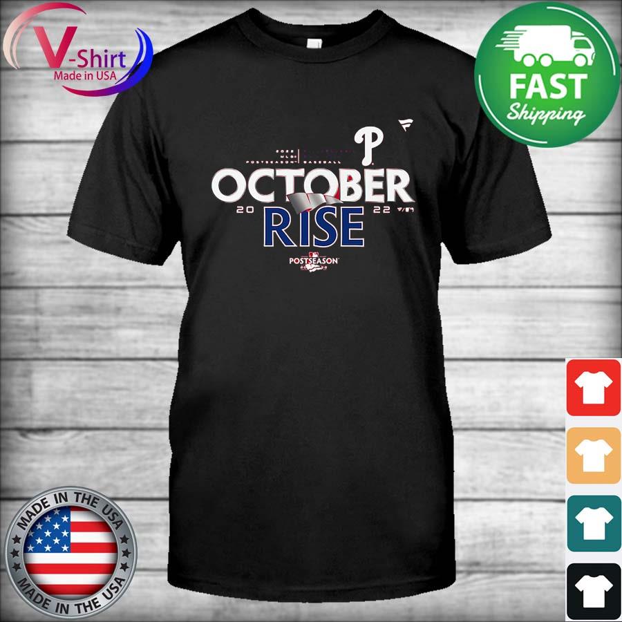 Philadelphia Phillies Baseball 2022 Postseason October Rise shirt
