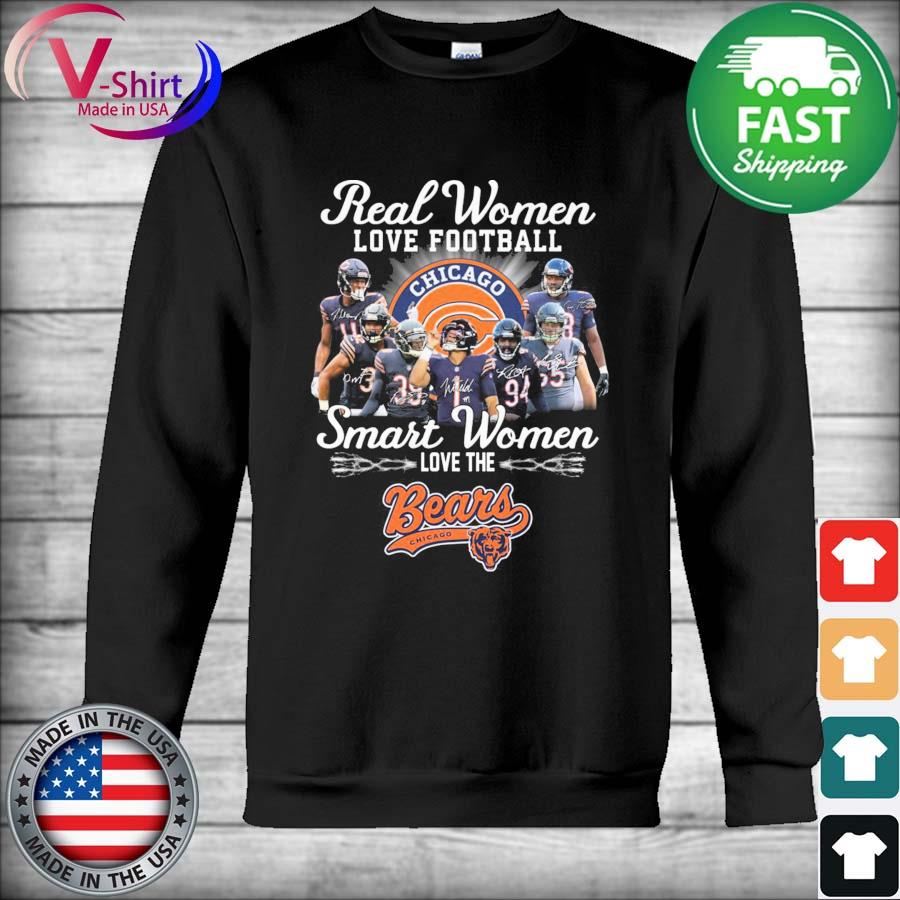 Real women love football smart women love the Chicago Bears shirt