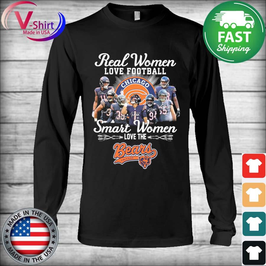 Real women love football Smart women love the Chicago Bears