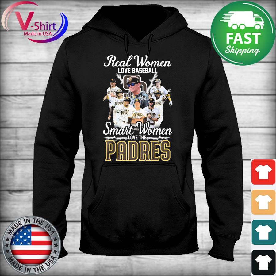 Best Real Women Love Baseball Smart Women Love The San Diego Padres  Signatures Shirt, hoodie, sweater, long sleeve and tank top