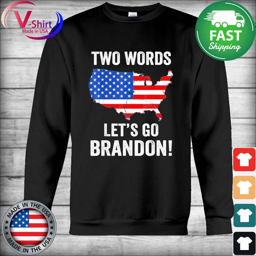 Two Words Let's Go Brandon Shirt