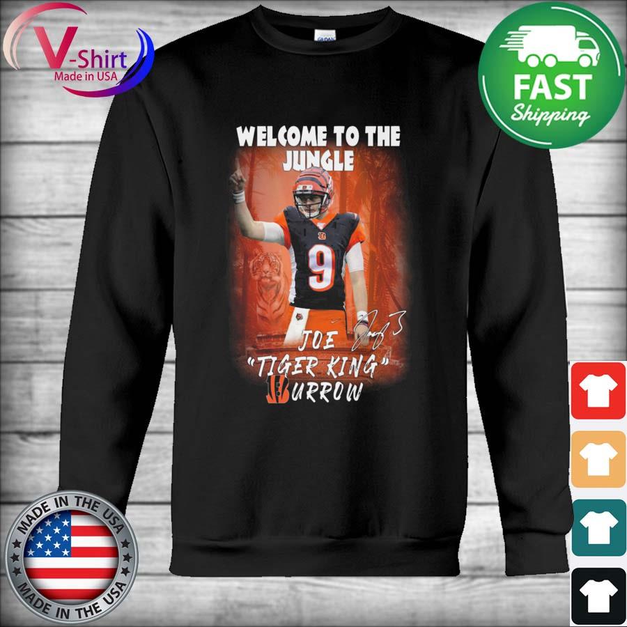 Official Welcome To The Jungle Joe Burrow Tiger King Signatures Shirt,  hoodie, sweater, long sleeve and tank top