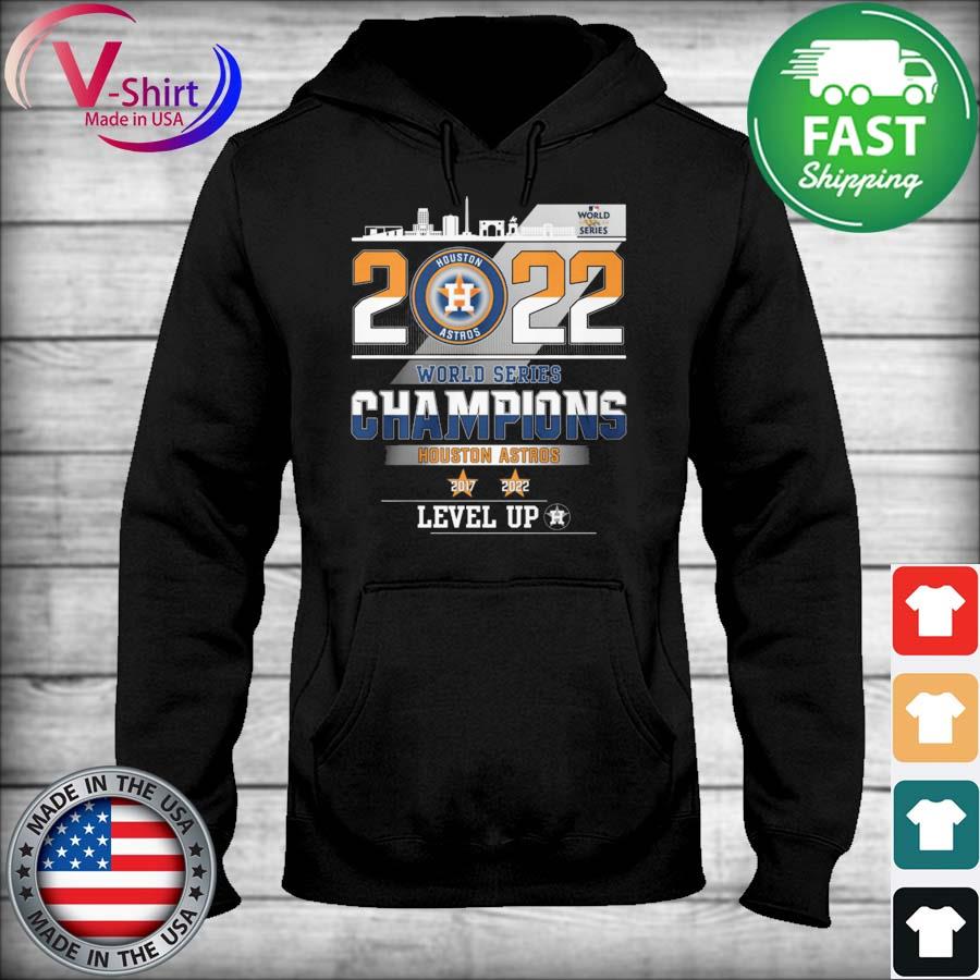 2022 World Series Champions Houston Astros 2017-2022 Level Up Shirt,  hoodie, sweater, long sleeve and tank top