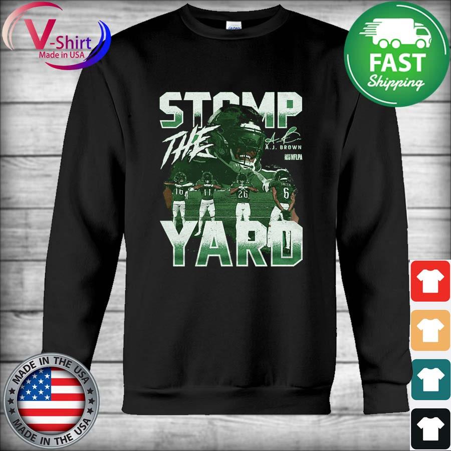 Stomp the yard AJ Brown Philadelphia Eagles shirt, hoodie, sweater and  v-neck t-shirt