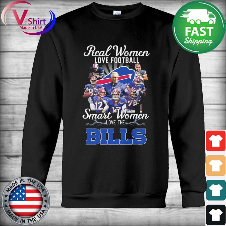 Real women love football smart women love the Buffalo Bills shirt, hoodie,  sweater, long sleeve and tank top