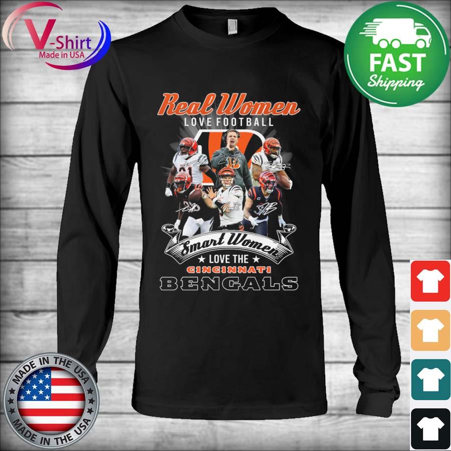 Official Real Women Love Football Smart Women Love The Cincinnati Bengals  Signatures 2022 Shirt, hoodie, sweater, long sleeve and tank top