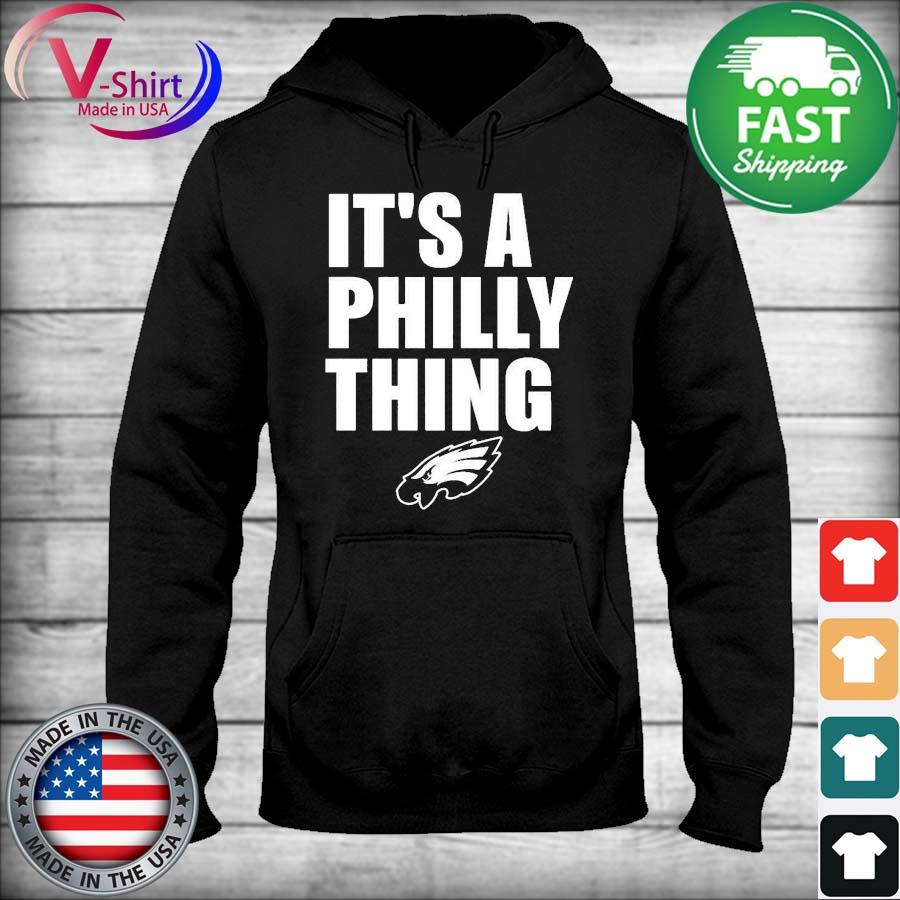 It's a Philly Thing Eagles Playoff 2022 shirt, hoodie, sweater, long sleeve  and tank top