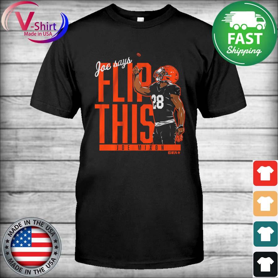 Joe Mixon Flip This Shirt, hoodie, sweater, long sleeve and tank top