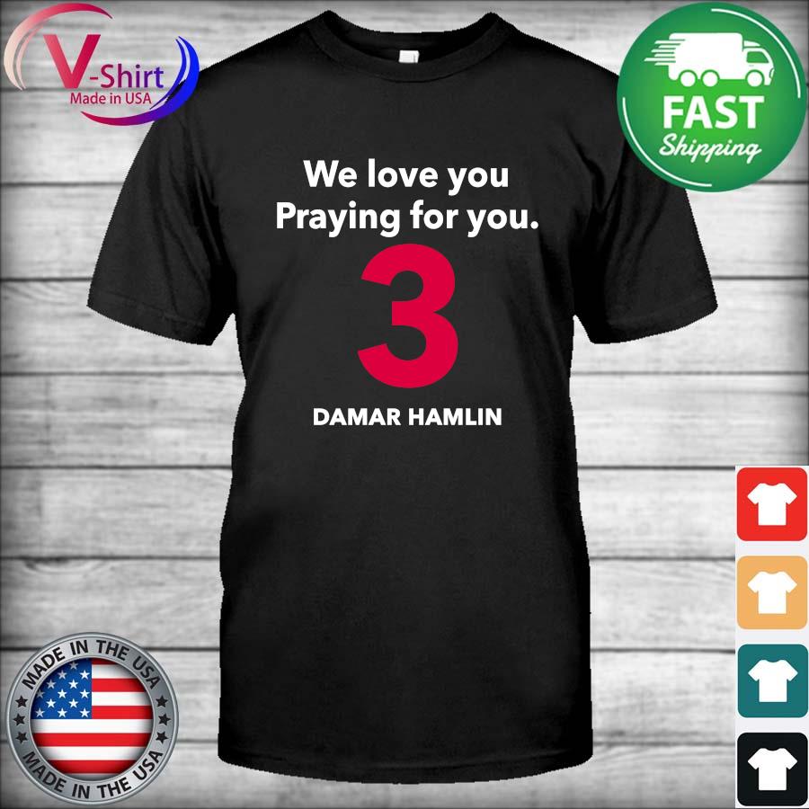 Love for 3 Damar Hamlin shirt, hoodie, sweater, long sleeve and tank top