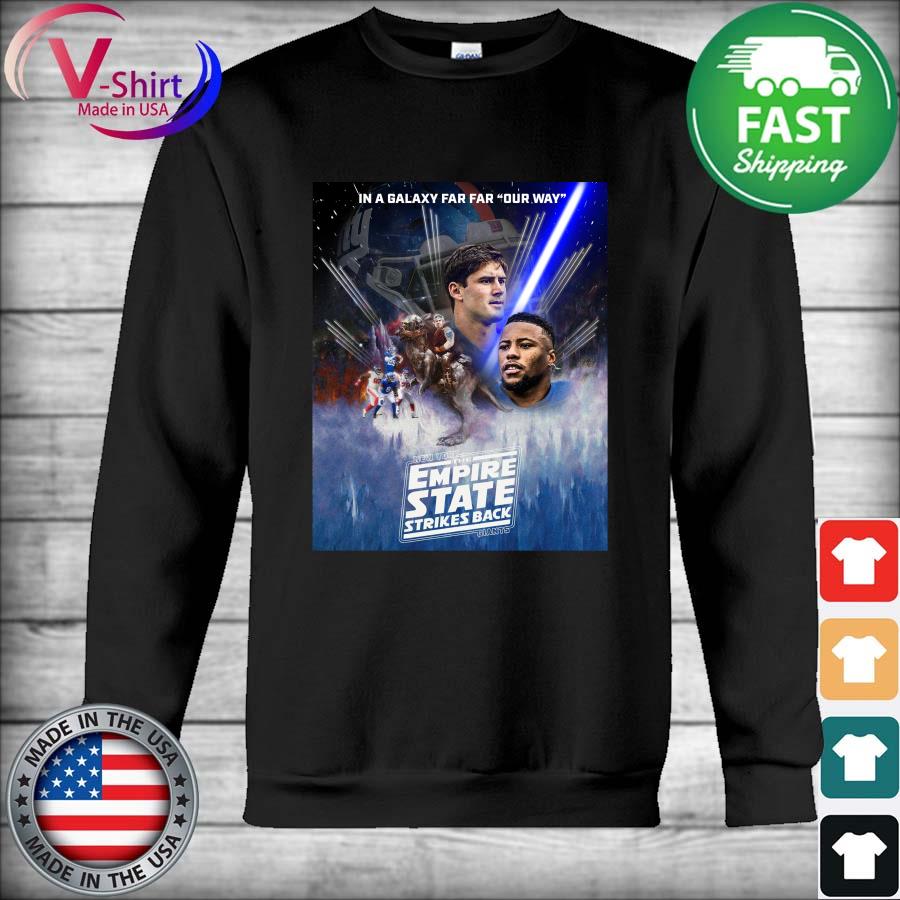 Official New York Giants 2023 Our Way The Empire State Strikes Back shirt,  hoodie, sweater, long sleeve and tank top