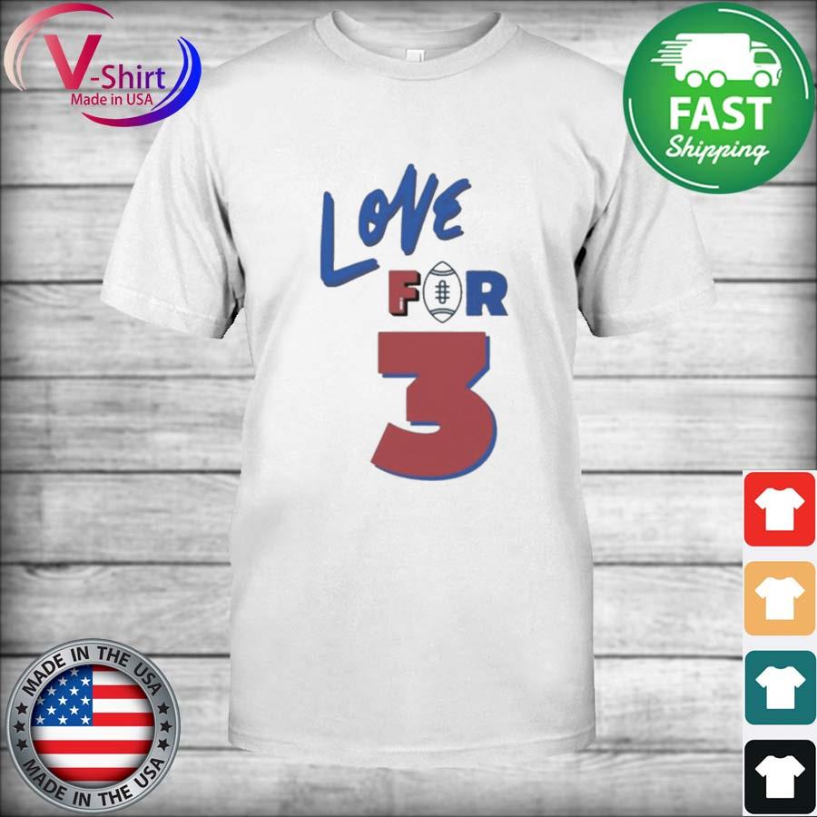 Love For 3 Damar Hamlin Shirt - Tiniven