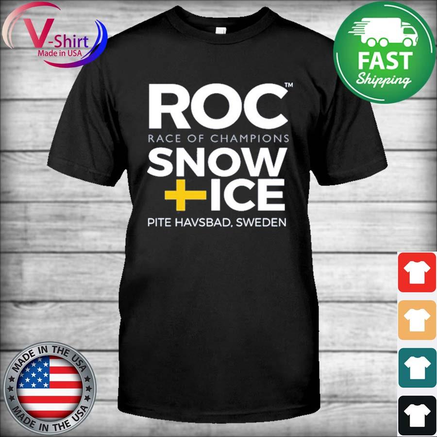 Roc Race Of Champions Snow Ice Pite Havsbad Sweden Tee Shirt