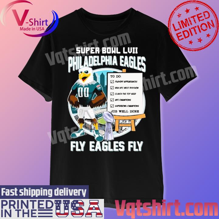 2023 Super Bowl LVII Philadelphia Eagles Fly Eagles Fly shirt
