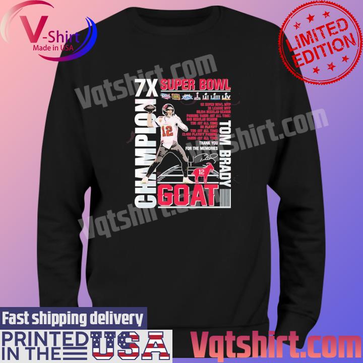 Tom Brady Goat Super Bowl Champions thank you for the memories signature  shirt, hoodie, longsleeve tee, sweater