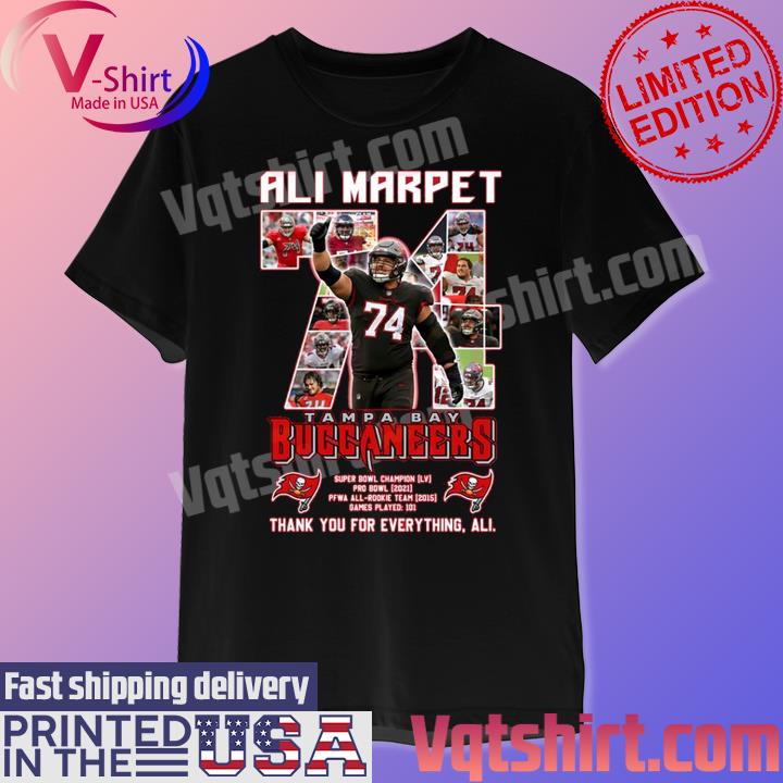 Ali Marpet 74 Tampa Bay Buccaneers Thank You For Everything Ali signature shirt