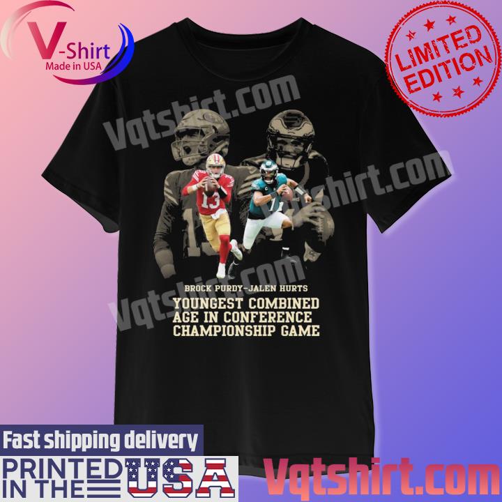 Brock Purdy and Jalen Hurts Youngest Combined age in conference Championship game shirt