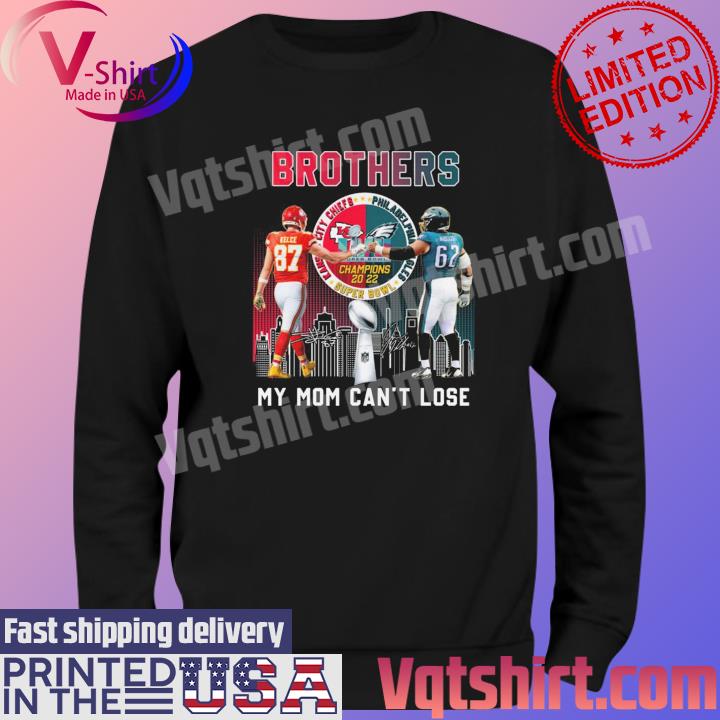 Original jason Kelce vs Travis Kelce Brothers My mom can't lose signatures  City shirt, hoodie, sweater, long sleeve and tank top