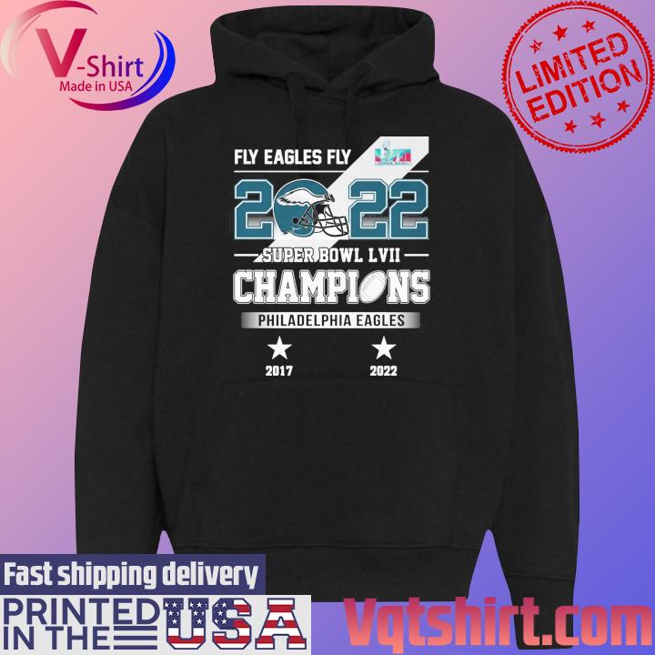 Philadelphia Eagles Fly Eagles Fly 2022 Super Bowl LVII Champions shirt,  hoodie, sweater, long sleeve and tank top