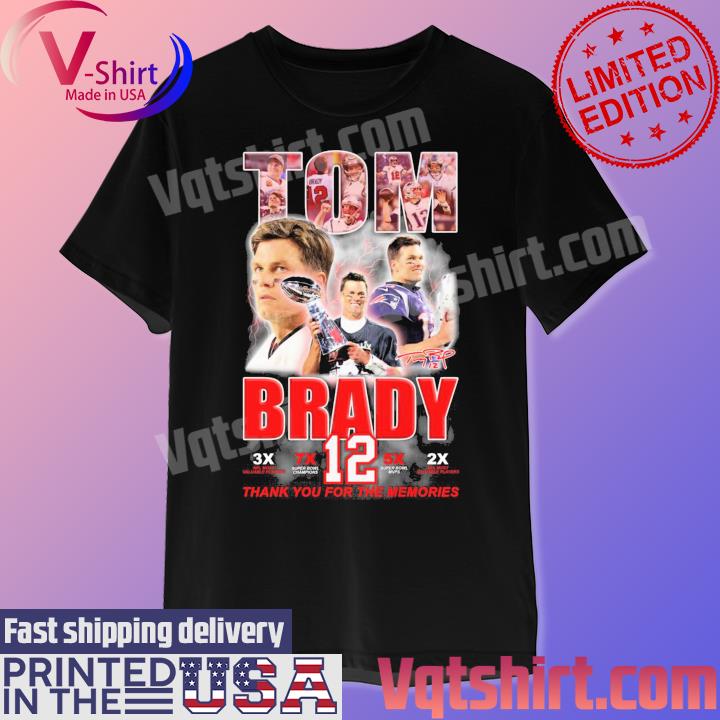 12 Tom Brady Thank You For The Memories Signature Shirt