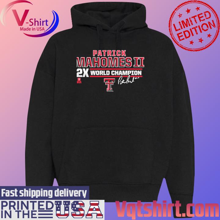 Texas Tech Red Raiders Patrick Mahomes II 2X World Champ signature shirt,  hoodie, sweater, long sleeve and tank top