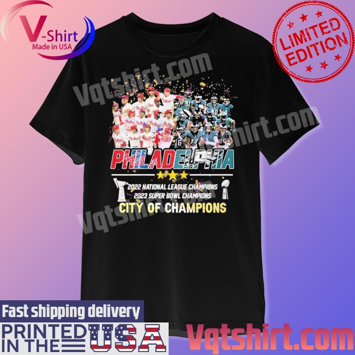 Philadelphia 2022 National League Champions 2023 Super Bowl Champions City Of Champions shirt
