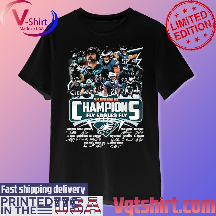 2023 Super Bowl LVII Champions fly Eagles fly Philadelphia Eagles team  signature football sport poster shirt, hoodie, sweater, long sleeve and  tank top