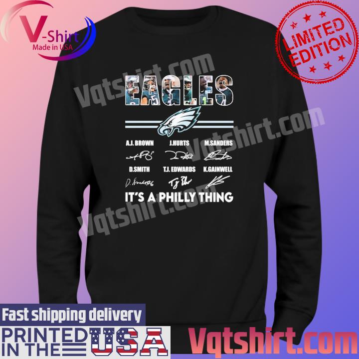 Philadelphia Eagles Team Member Its A Philly Thing Signatures 2023 shirt,  hoodie, sweater, long sleeve and tank top