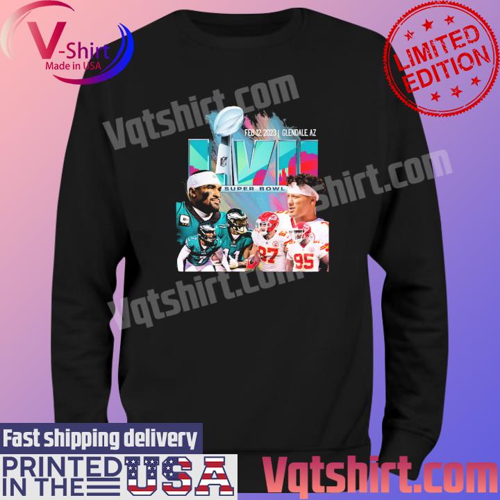 Philadelphia Eagles vs Kansas City Chiefs Super Bowl LVII Feb 12 2023  Glendale Az shirt, hoodie, sweater, long sleeve and tank top