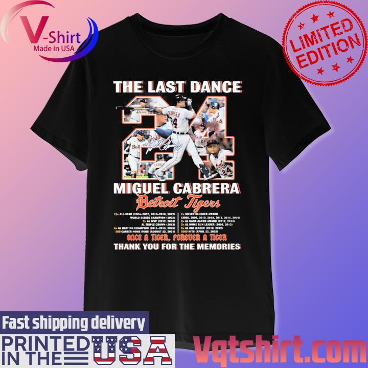 Miguel Cabrera Detroit Tigers 2008 2023 The Last Dance Thank You