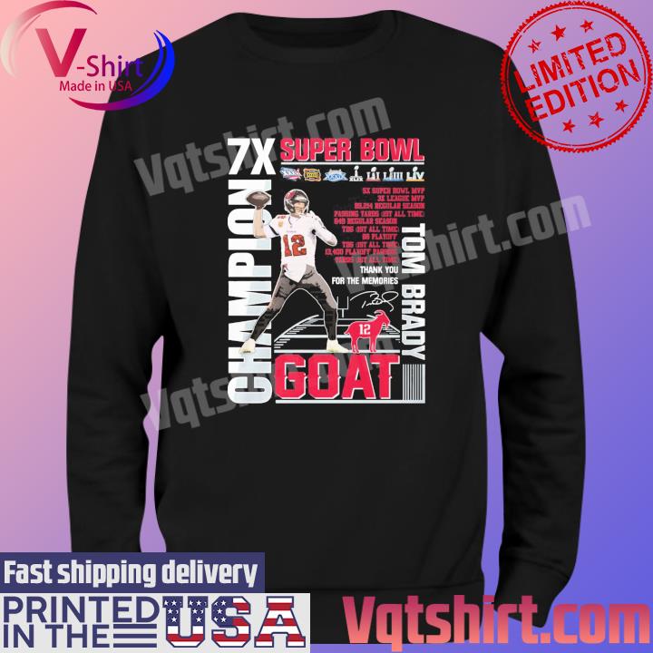 Tom Brady Goat 7x Super Bowl Champions Thank You For The Memories Signature  T-shirt,Sweater, Hoodie, And Long Sleeved, Ladies, Tank Top