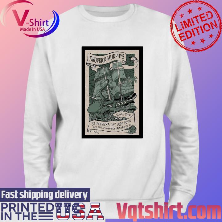 Dropkick Murphys 2023 Grand Rapids MI Patrick's Day 2023 Tour Poster shirt,  hoodie, sweater, long sleeve and tank top