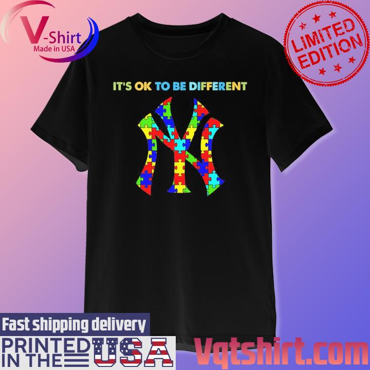 New York Yankees Autism It's Ok To Be Different shirt, hoodie