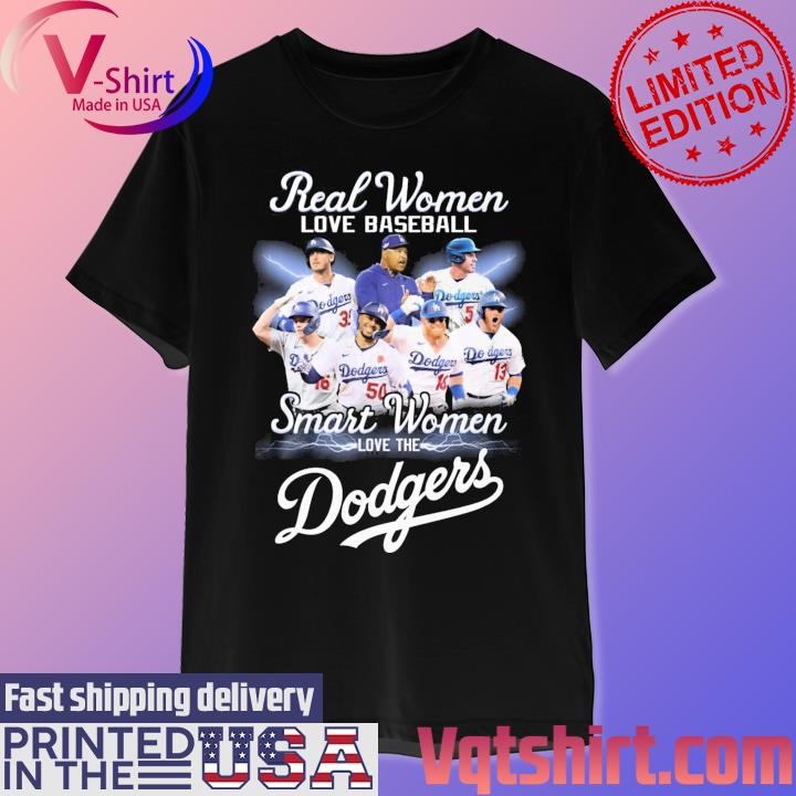 Official real Women Love Baseball Smart The Dodgers Shirt, hoodie, sweater, long  sleeve and tank top