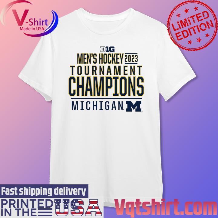 Official Michigan Wolverines 2023 Big Ten Men's Ice Hockey Conference Tournament Champions T-Shirt