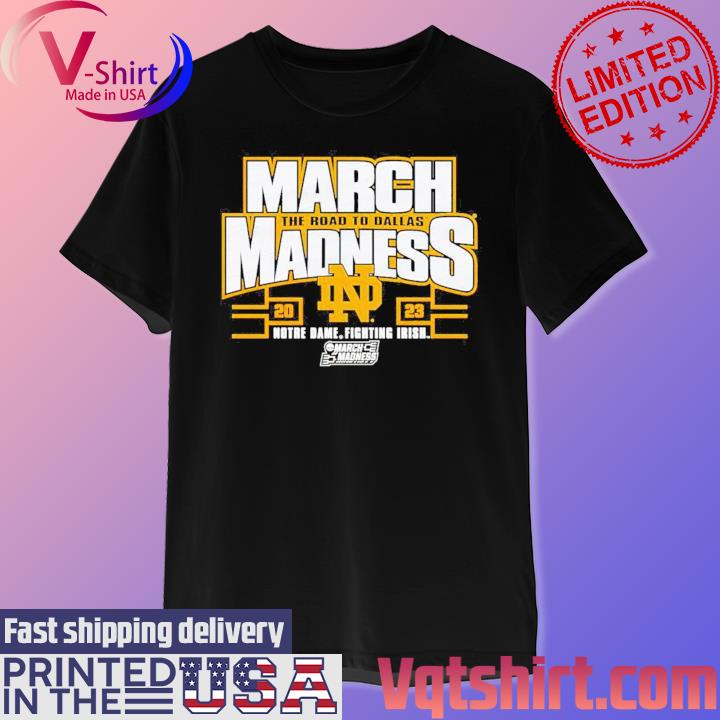 Official Notre Dame Fighting Irish 2023 NCAA Women's Basketball Tournament March Madness T-Shirt