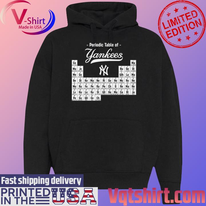 Periodic table of New York Yankees shirt, hoodie, sweater, long