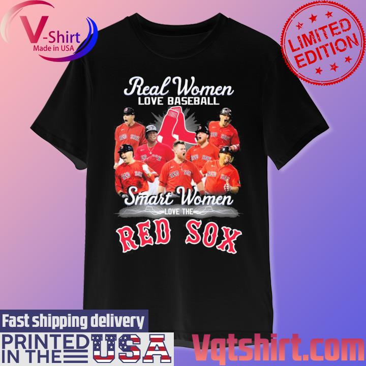 Real Women Love Baseball Smart Women Love The Red Sox 2023 Shirt, hoodie,  sweater, long sleeve and tank top