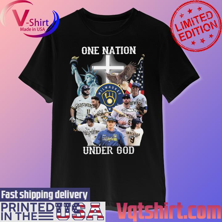 One Nation Under God Milwaukee Brewers Baseball Signature T shirt