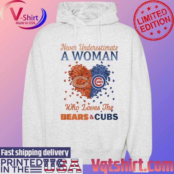 Hearts Never Underestimate A Woman Who Loves The Chicago Bears And Chicago  Cubs Shirt