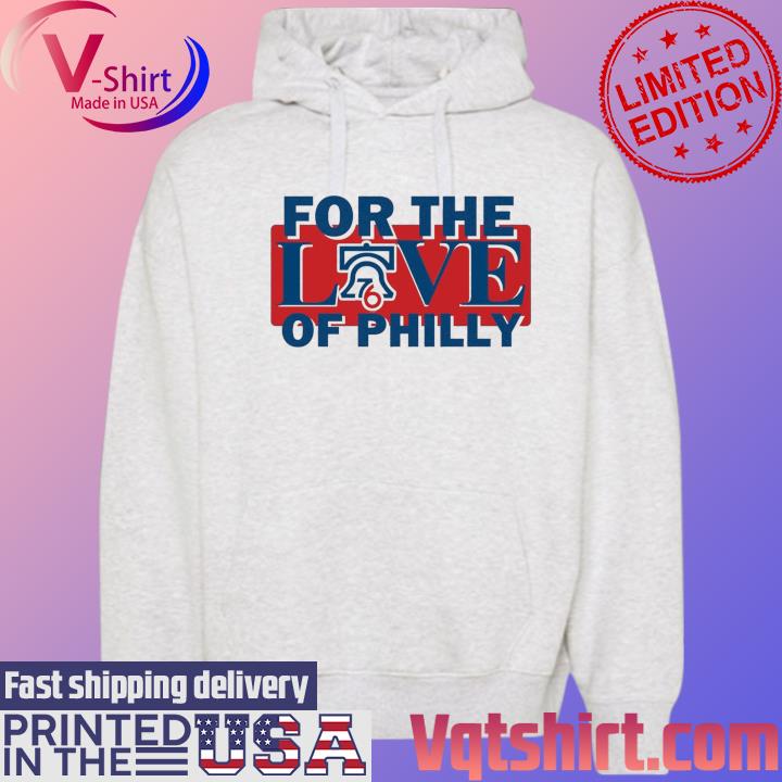 For the love Philadelphia Phillies shirt, hoodie, sweater, long sleeve and  tank top