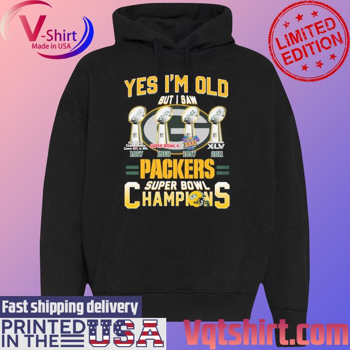 Official yes I'm Old But I saw Packers Super Bowl Champions Shirt