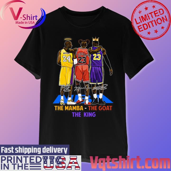 Official the goat the mamba the king lebron james Kobe Bryant and michael  Jordan shirt, hoodie, sweater, long sleeve and tank top