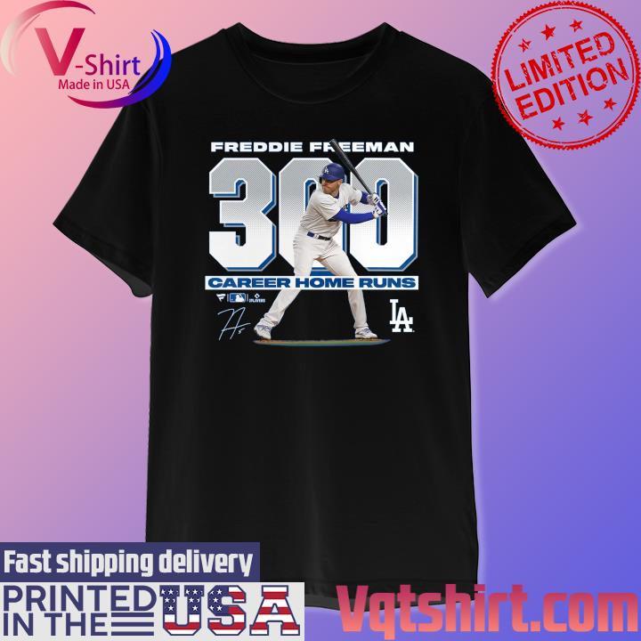 Freddie Freeman Los Angeles Dodgers Fanatics Branded 300 Career Home Runs T- Shirt, hoodie, sweater, long sleeve and tank top