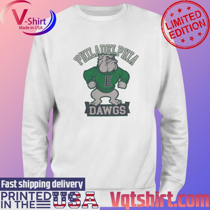 Philadelphia Dawgs Uga Fly Eagles Fly shirt, hoodie, sweater, long