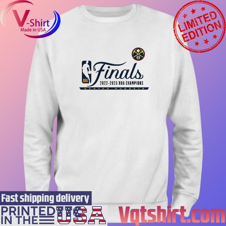 NBA Finals 2022 2023 NBA Champions Denver Nuggets poster shirt, hoodie,  sweater, long sleeve and tank top