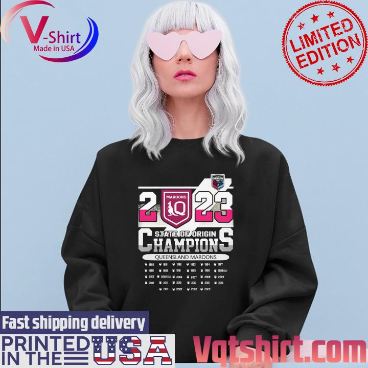 2023 State of Origin Series Champions Queenslander Maroons shirt, hoodie,  sweater, long sleeve and tank top