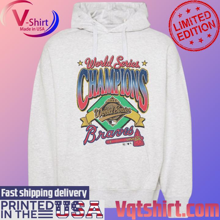 Official vintage 1995 Atlanta Braves World Series Champions shirt, hoodie,  sweater, long sleeve and tank top